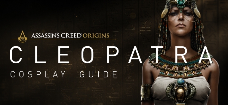 Assassin’s Creed Origins – Cleopatra Cosplay Guide